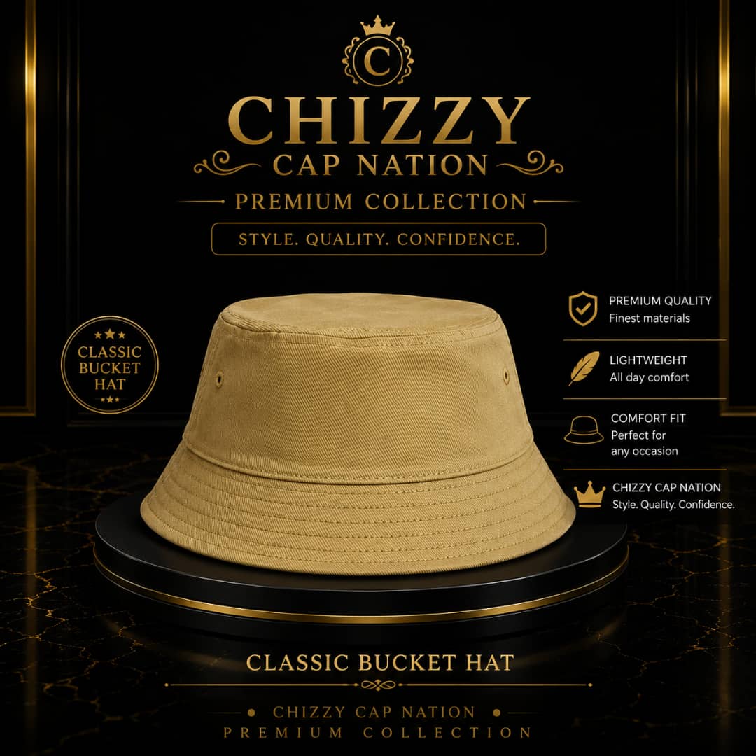 CHIZZY CAP NATION Premium Bucket Hats Collections