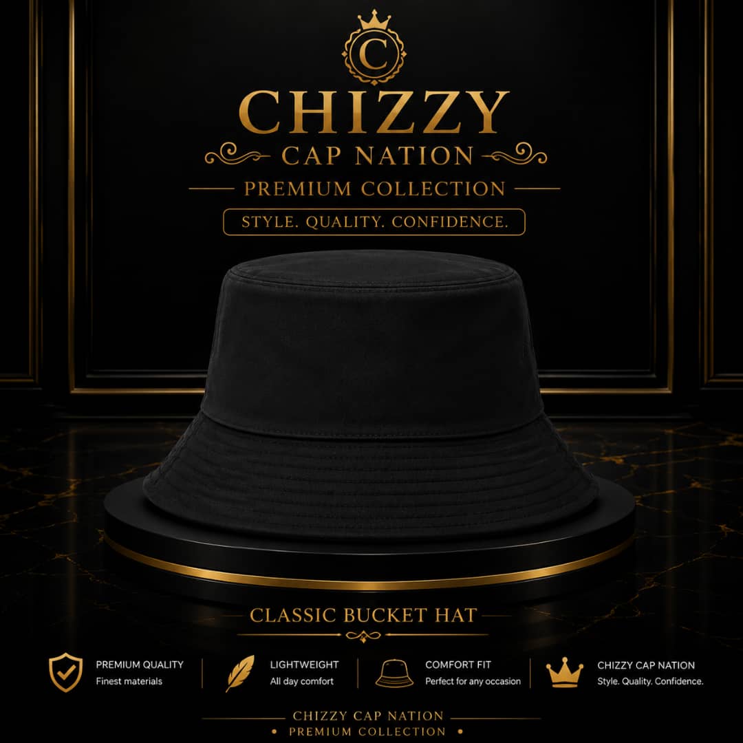 CHIZZY CAP NATION Premium Bucket Hats Collections